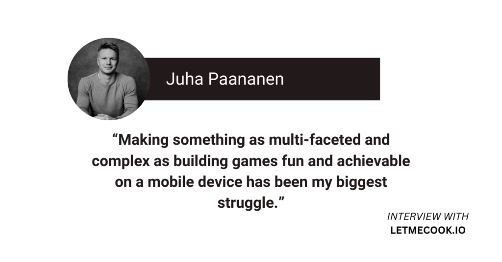 Juha Paananen discusses his biggest accomplishments and struggles in this interview. Read the full write-up to find out how he is building the future of gaming.